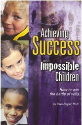 ACHIEVING SUCCESS WITH IMPOSSIBLE CHILDREN