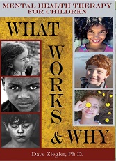 MENTAL HEALTH THERAPY FOR CHILDREN: WHAT WORKS & WHY